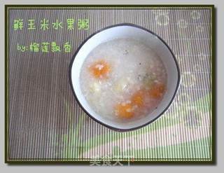 鲜玉米水果粥的做法步骤：8