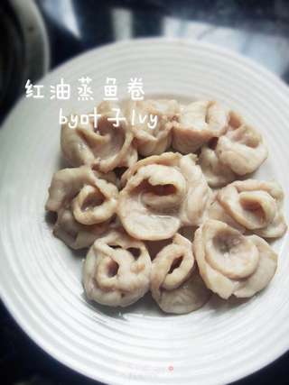 红油蒸鱼卷的做法步骤:5