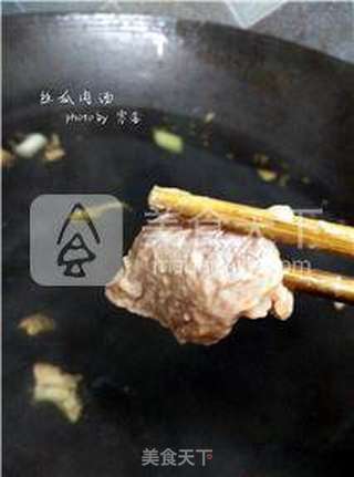 最爱那一口鲜美:丝瓜肉汤的做法步骤:4
